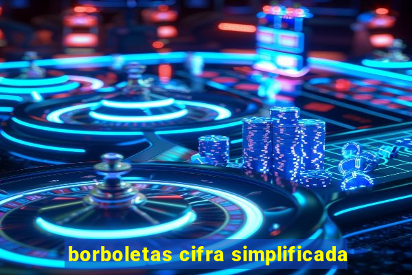 borboletas cifra simplificada